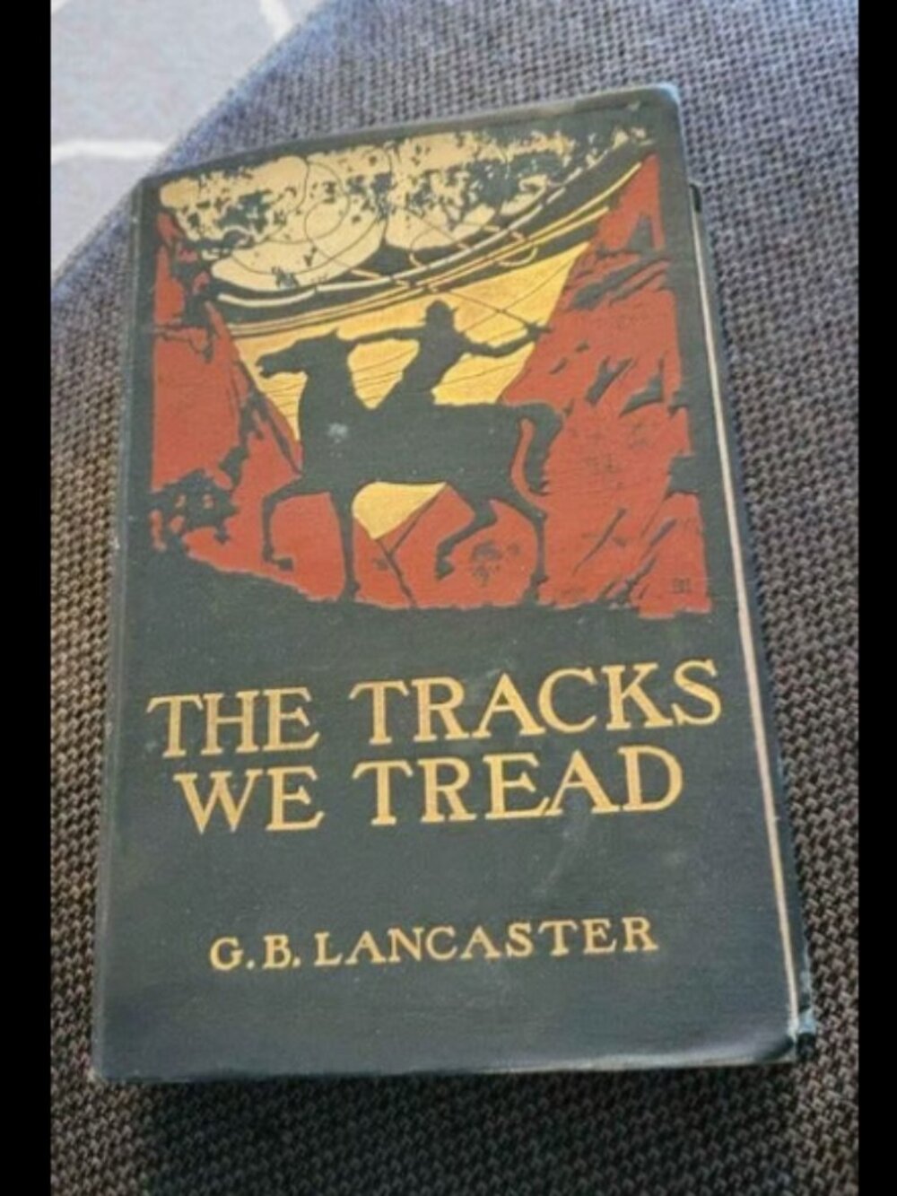 The tracks we tread by G.B. Lancaster book